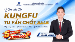 Khóa học KungFu - Tư vấn chốt sale / AMF Group
